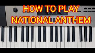 HOW TO PLAY NATIONAL ANTHEM  PIANO TUTORIAL  PIANO LESSON [upl. by Stclair420]