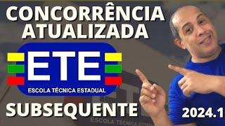 CONCORRÊNCIA ATUALIZADA ETE SUBSEQUENTE 20241 VEJA COMO ESTA [upl. by Eidoow856]