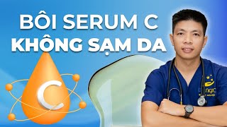 Cách dùng Serum Vitamin C Đúng Cách để da không bị sạm đi  Dr Ngọc [upl. by Magavern179]