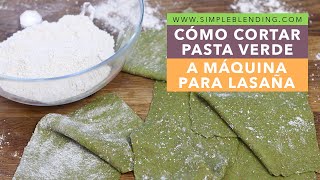 CÓMO CORTAR LÁMINAS DE LASAÑA  Cortar pasta para lasaña  Con máquina cortapasta [upl. by Sharma]