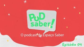 PODSABER  O Brasil e Suas Regiões  Episódio 04 [upl. by Midge]