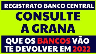 COMO CONSULTAR DINHEIRO ESQUECIDO NO BANCO  REGISTRATO 2022 SRV DO BANCO CENTRAL [upl. by Itch]