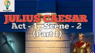 Julius Caesar  Act I Scene II  Part 1  ICSE  Class9 [upl. by Bethezel]