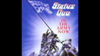 Status Quo  In The Army Now High Quality HQ HD [upl. by Iams99]