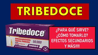 🔴 TRIBEDOCE COMPLEJO B  PARA QUÉ SIRVE EFECTOS SECUNDARIOS Y CONTRAINDICACIONES [upl. by Nat]