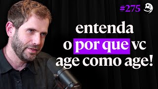 7 Necessidades Emocionais Como As Emoções Controlam Nossa Vida  Emanuel Aragão  Lutz Podcast 275 [upl. by Ruby]