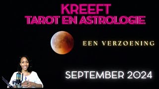 Kreeft ♋ – Astrologie amp Tarot Reading September 2024  Een verzoening [upl. by Mcspadden]