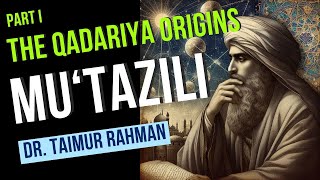 Mutazili 1  Qadariya Origins [upl. by Reniar]