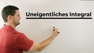 Uneigentliches Integral unbekannte Grenze  Mathe by Daniel Jung [upl. by Ahsirahc]