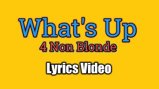 Whats Up  4 Non Blondes Lyrics Video [upl. by Early79]