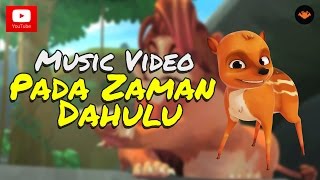 Pada Zaman Dahulu  Lagu Tema Music VideoHD [upl. by Doralynn]