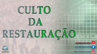 CULTO DA RESTAURAÇÃO AD CENTRAL MOSSORÓ  06112024  AO VIVO [upl. by Pinter]