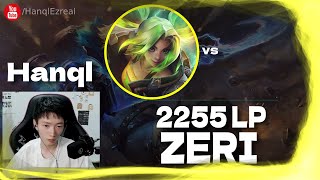 🔻 Hanql Zeri vs Veigar 2255 LP  Hanql Zeri Guide [upl. by Thorlay94]