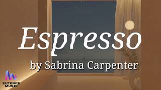 Sabrina Carpenter  Espresso Lyrics [upl. by Clarkin]