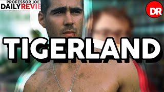 Daily Review  Tigerland 2000 [upl. by Svensen]