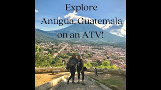 ATV Tour in Antigua Guatemala [upl. by Dowski]