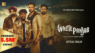 White Punjab Official Trailer Kaka  Kartar Cheema  Dakssh Ajit  Rabbi Kandola  GabbarÂ Sangrur [upl. by Avek]