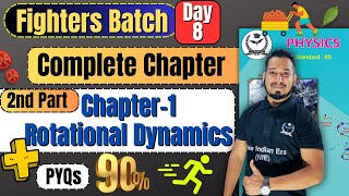 Part2 Complete Chapter 1 Rotational Dynamics Class 12th Physics fightersbatch newindianera [upl. by Rolfston310]