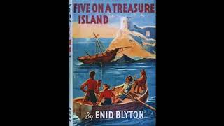 Audiobook Full Five on A Treasure Island Enid Blyton The Famous Five Series [upl. by Onnem]