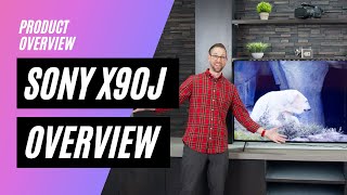 Sony X90J Series Overview [upl. by Neville]