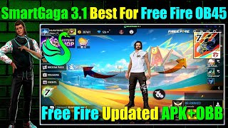 SmartGaga 31 Best For Free Fire Ob45 for Low End Pc  OB45 Update in Smart Gaga 31 Lite [upl. by Aleetha]