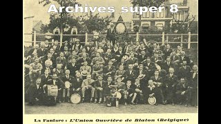 Fanfare LUnion Ouvrière de Blaton archives super 8 [upl. by Yremogtnom]