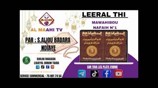 Leeral Thi Khassida Mawahibou Nafih N°1 Par serigne Aliou Badara Ndiaye [upl. by Cynthy473]