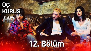 Üç Kuruş 12 Bölüm Full HD [upl. by Mcwherter780]