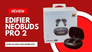 Edifier Neobuds Pro 2 los GAMA MEDIA más AVANZADOS [upl. by Eceeryt677]