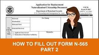 How to fill out Form N565 Application for Replacement NaturalizationCitizenship Document Part 2 [upl. by Enileuqaj]