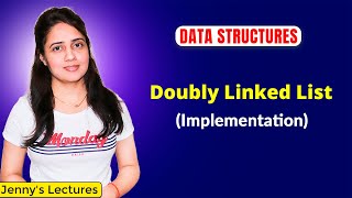 210 Implementation of Doubly Linked List  Data Structures [upl. by Heyward]