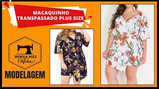 Macaquinho transpassado plus size  modelagem [upl. by Nyrehtak]