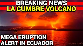 🔴 URGENTE 🔴 GRAN ERUPCION VOLCANICA EN ECUADOR 🔴 VOLCAN LA CUMBRE 🔴 JUSTO AHORA 🔴 HOY 🔴 [upl. by Sirois]