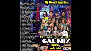 Dj Don Kingston Pretty Position Gal Mix Raw 2019 Vol 144 [upl. by Min]