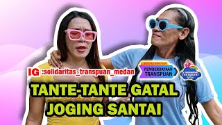 TNTETNTE GTAL JOGGING SANTAI [upl. by Dang149]