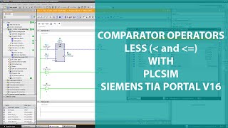 COMPARATOR OPERATORS LESS THAN AND LESS OR EQUAL WITH PLCSIM  SIEMENS TIA PORTAL [upl. by Ecinhoj597]