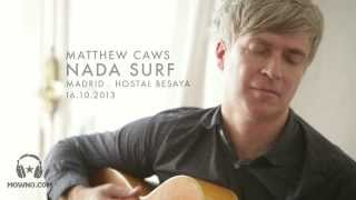 MATTHEW CAWS Nada Surf  Acoustic session in Madrid [upl. by Gem552]