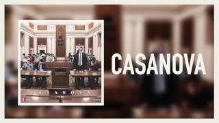 Casanova  Casanova Official Audio [upl. by Bezanson]