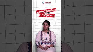 Susten 200 tablet in Pregnancy  Mamata Fertility Hospital [upl. by Santos]