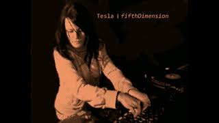 Tesla  fifthDimension I DJ Set [upl. by Werdma]