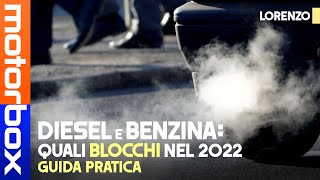 Blocchi auto 2022  Diesel EURO 4 ma anche benzina EURO 2 Quali veicoli non potranno più CIRCOLARE [upl. by Draper59]