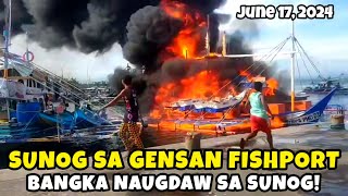 SUNOG SA GENSAN FISHPORT  Bangka nasunog sa General Santos City Fishport Complex Market1June 1720 [upl. by Freud]