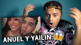 REACCIONO a la PRIMERA CANCIÓN DE ANUEL AA amp YAILIN [upl. by Namron662]