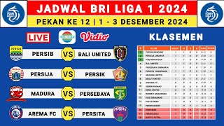 Jadwal Liga 1 2024 Pekan Ke 12  Bali United vs Persib  Madura vs Persebaya  Liga 1 Indonesia 2024 [upl. by Quartana]