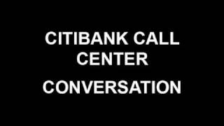 CITIBANK  Call Center Conversation [upl. by Brownson]