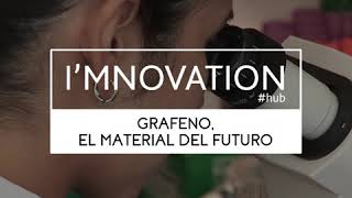 Grafeno el material del futuro  ACCIONA  Imnovation [upl. by Arther]