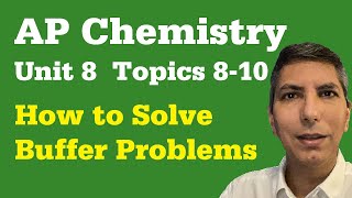 What You Need to Know About Buffers  AP Chem Unit 8 Topics 810 [upl. by Akim]