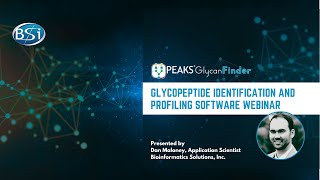 PEAKS GlycanFinder Webinar Glycopeptide Identification and Profiling Software [upl. by Fanny]