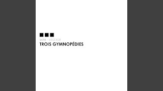 Trois Gymnopédies [upl. by Jahdai34]