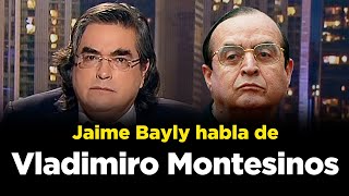 LA VIDA DE VLADIMIRO MONTESINOS CONTADA POR JAIME BAYLY [upl. by Yelbmik]